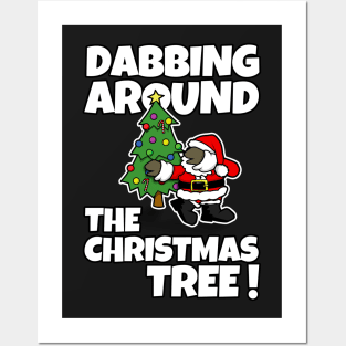 Dabbing Around the Christmas Tree! Posters and Art